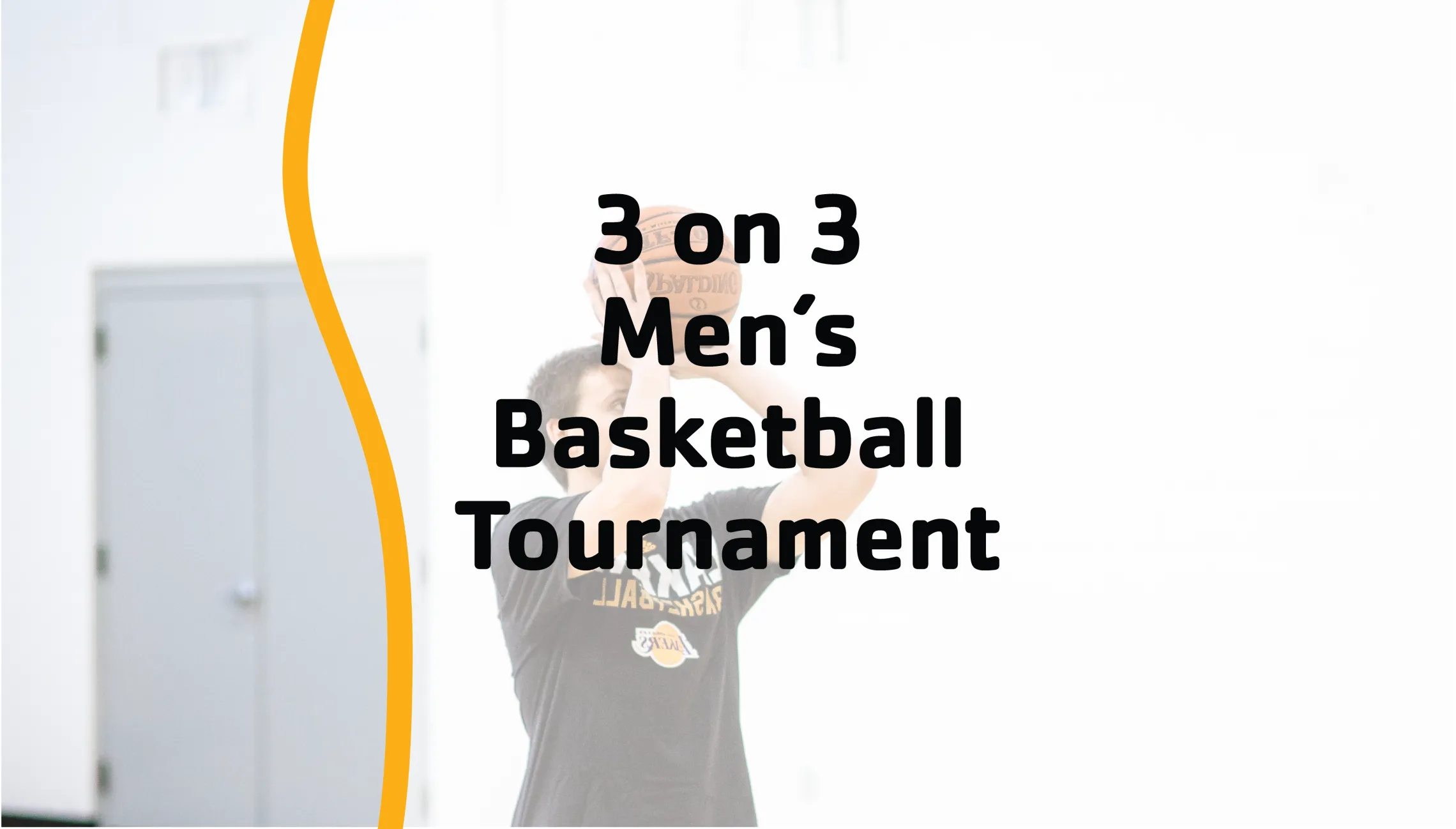 Graphic that says "3 on 3 Basketball Tournament"