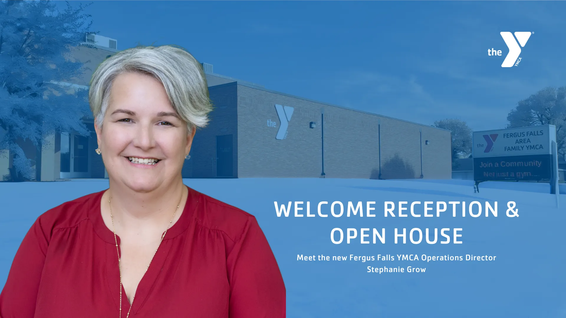 Graphic shows woman in red shirt in front of the Fergus Falls YMCA with text reading "Welcome reception &amp; open house- meet the new Fergus Falls YMCA Operations Director Stephanie Grow"