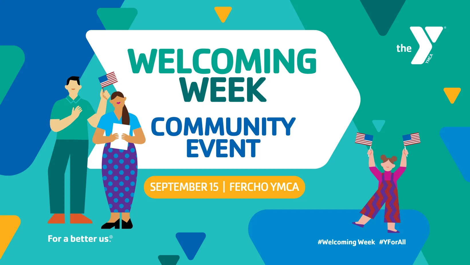 Graphic reads Welcoming Week Community Event September 15 Fercho YMCA